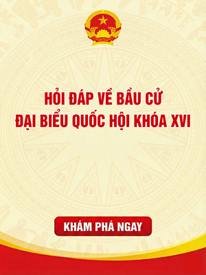 Hỏi đáp về bầu cử Đại biểu Quốc hội khoá XVI